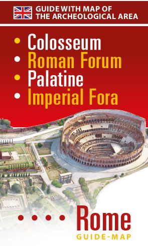 Colosseum, Roman Forum, Palatine, Imperial Fora Guide Map
